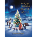 Forest Friends Rescue Santa - Hardcover