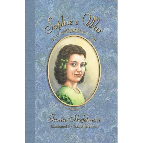 Sophie's War: The Journal of Anna Sophie Franziska Guenther