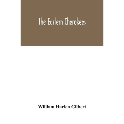The eastern Cherokees - Paperback