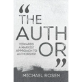 The Author: Towards a Marxist Approach to Authorship - Paperback