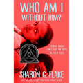 Who Am I Without Him? (Revised Edition) - Paperback