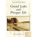 Grand Lake and Presque Isle - Paperback