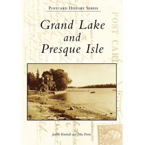 Grand Lake and Presque Isle - Paperback