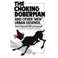 The Choking Doberman: And Other Urban Legends - Paperback