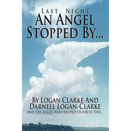 Last Night an Angel Stopped By - Paperback