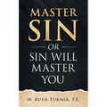Master Sin or Sin Will Master You - Paperback