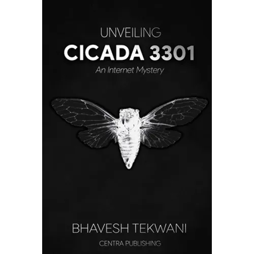Unveiling Cicada 3301: An Internet Mystery - Paperback