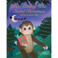 The Monkey Who Saved Christmas - Paperback