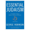 Essential Judaism: A Complete Guide to Beliefs, Customs & Rituals - Paperback
