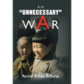 An ''Unnecessary'' War