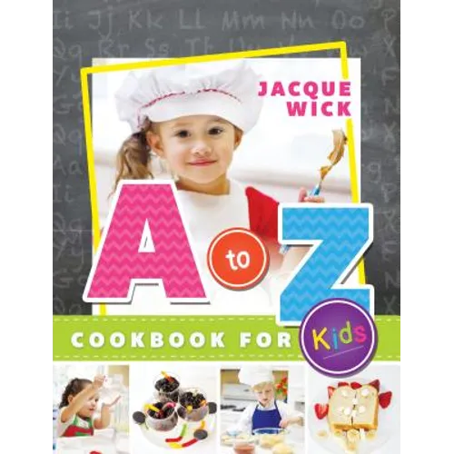 A to Z Cookbook for Kids - Hardcover