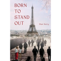 Born To Stand Out - Paperback