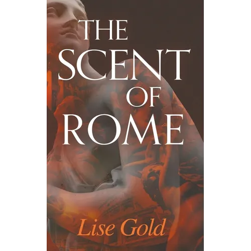 The Scent of Rome - Paperback
