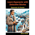 Learn Esperanto with Detective Stories - Paperback
