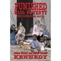 Punished With Poverty: The Suffering South - Prosperity to Poverty & the Continuing Struggle