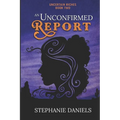 An Unconfirmed Report