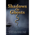 Shadows of Ghosts - Paperback