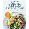 The Acid Reflux Escape Plan: Two Weeks to Heartburn Relief - Paperback