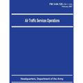 Air Traffic Services Operations (FM 3-04.120)