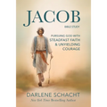 Jacob Bible Study: Pursuing God with Steadfast Faith & Unyielding Courage - Paperback