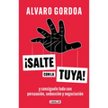 Salte Con La Tuya / Get Your Way! - Paperback