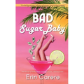 Bad Sugar Baby - Paperback