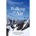 Walking On Air: How to face challenges with resilience and adversity with strength - Paperback