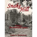 Snake Hill Volume I: The Nineteenth Century