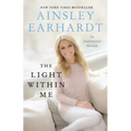 The Light Within Me: An Inspirational Memoir - Paperback