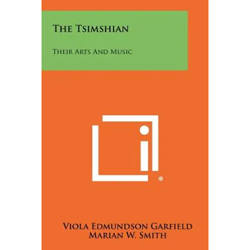The Tsimshian: Their Arts and Music - Paperback