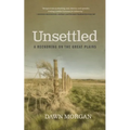 Unsettled: A Reckoning on the Great Plains - Paperback