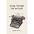 Going through the motions - Paperback