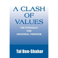 A Clash of Values: The Struggle for Universal Freedom