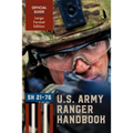 Ranger Handbook (Large Format Edition): The Official U.S. Army Ranger Handbook Sh21-76, Revised February 2011