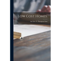 Low Cost Homes. - Paperback