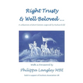 Right Trusty and Well Beloved... - Paperback