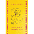 Lover, Where Are Your Eyes? - Paperback