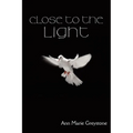 Close to the Light - Paperback