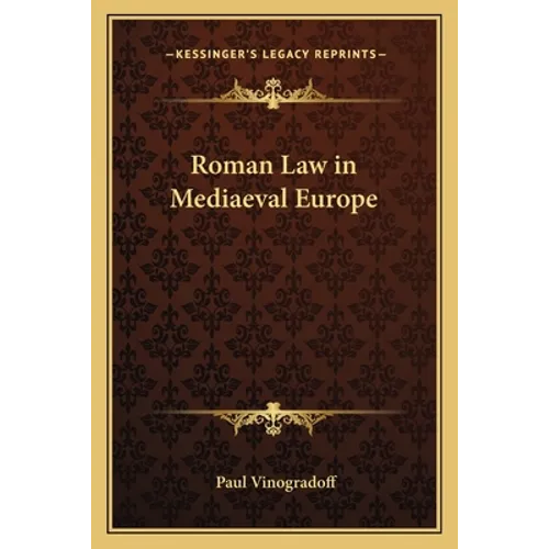 Roman Law in Mediaeval Europe