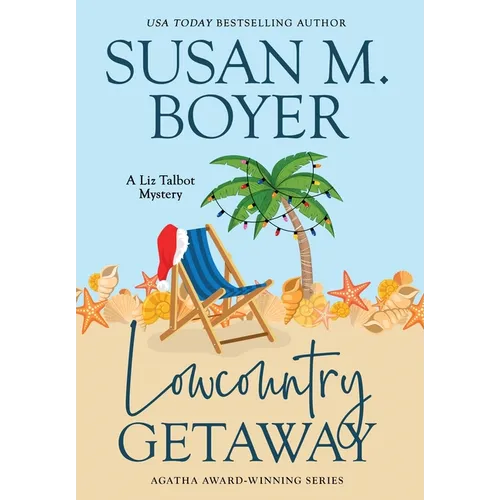 Lowcountry Getaway: A Liz Talbot Mystery - Hardcover