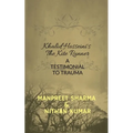 Khalid Hosseini's The Kite Runner: A Testimonial to Trauma - Paperback