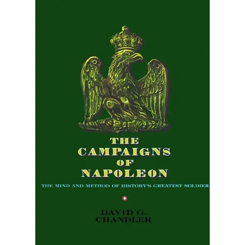 The Campaigns of Napoleon - Hardcover