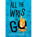 All the Ways to Go - Hardcover