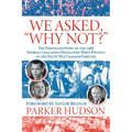 We Asked, "Why Not?"