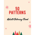 50 Patterns: Adult Coloring Book - Paperback