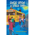 Once Upon a Space - Time - Paperback