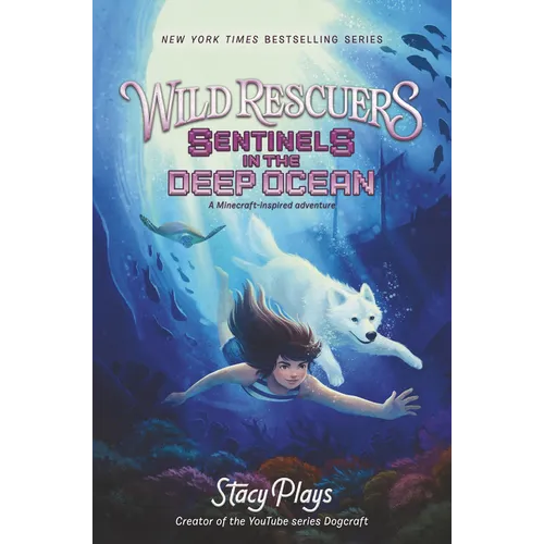 Wild Rescuers: Sentinels in the Deep Ocean - Hardcover