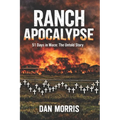 Ranch Apocalypse: 51 Days in Waco: The Untold Story