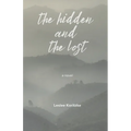 The Hidden and The Lost - Paperback