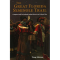 The Great Florida Seminole Trail - Paperback